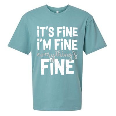 Funny Its Fine Im Fine Everythings Fine Sueded Cloud Jersey T-Shirt