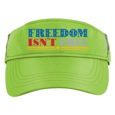 Freedom Isn't Free America Patriotic 4th Of July Veteran Meaningful Gift Adult Drive Performance Visor