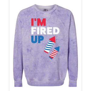 Fireworks Im Fired Up 4th Of July Colorblast Crewneck Sweatshirt