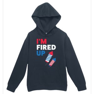 Fireworks Im Fired Up 4th Of July Urban Pullover Hoodie