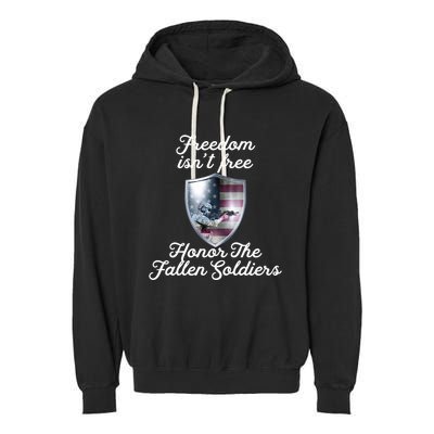 Freedom Isn't Free Honor The Fallen Soldiers Veterans Day Meaningful Gift Garment-Dyed Fleece Hoodie