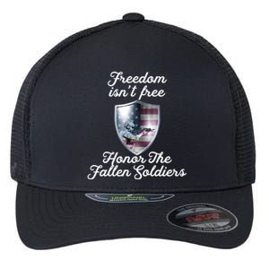 Freedom Isn't Free Honor The Fallen Soldiers Veterans Day Meaningful Gift Flexfit Unipanel Trucker Cap