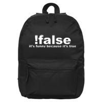 False It's Funny Because It's True 16 in Basic Backpack