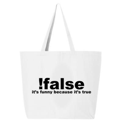 False It's Funny Because It's True 25L Jumbo Tote