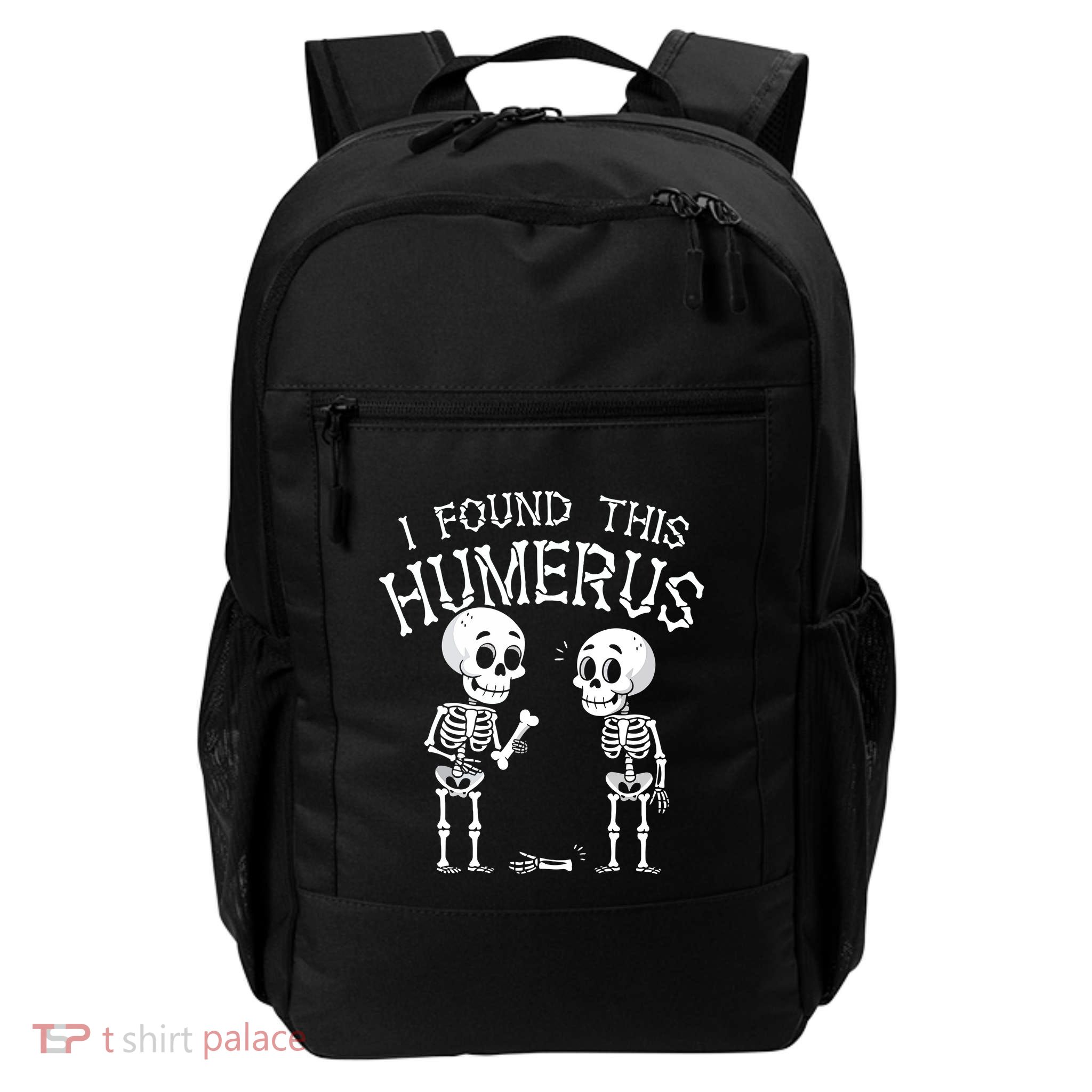 Funny I Found This Humerus Skeleton Halloween Costume Daily Commute Backpack