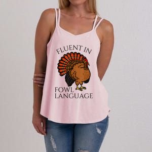 Fluent In Fowl Language Funny Chicken Lovers Thanksgiving Women's Strappy Tank