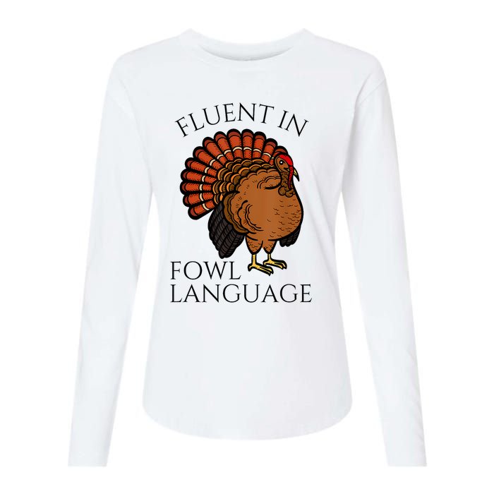 Fluent In Fowl Language Funny Chicken Lovers Thanksgiving Womens Cotton Relaxed Long Sleeve T-Shirt