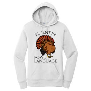 Fluent In Fowl Language Funny Chicken Lovers Thanksgiving Women's Pullover Hoodie