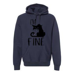 Funny I'm Fine Gift for Crazy Cat Owners, Black Cat Lover Premium Hoodie