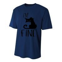 Funny I'm Fine Gift for Crazy Cat Owners, Black Cat Lover Performance Sprint T-Shirt