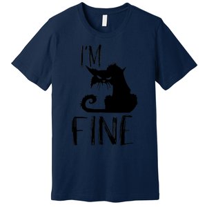 Funny I'm Fine Gift for Crazy Cat Owners, Black Cat Lover Premium T-Shirt