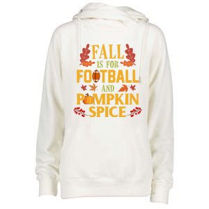 Fall Is For Football And Pumpkin Spice Gift Thanksgiving Meaningful Gift Womens Funnel Neck Pullover Hood