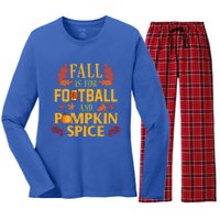 Fall Is For Football And Pumpkin Spice Gift Thanksgiving Meaningful Gift Women's Long Sleeve Flannel Pajama Set 