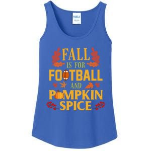 Fall Is For Football And Pumpkin Spice Gift Thanksgiving Meaningful Gift Ladies Essential Tank