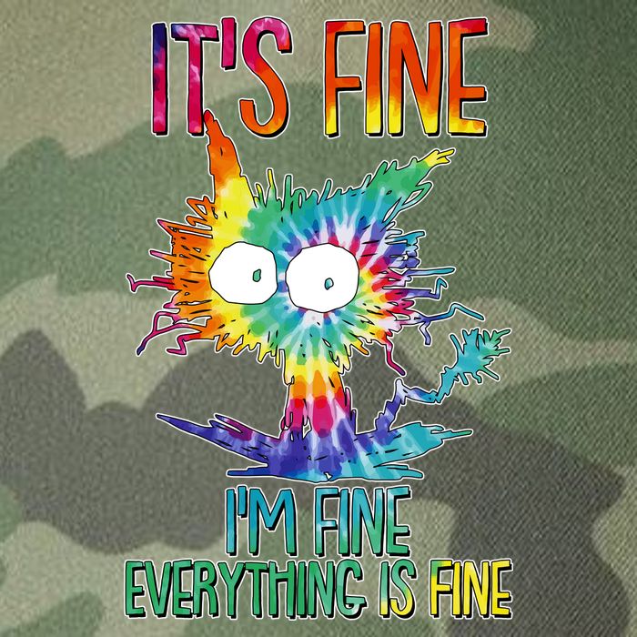 Funny It's Fine I'm Fine Everything Is Fine Tie Dye Cat Legacy Tie Dye Trucker Hat