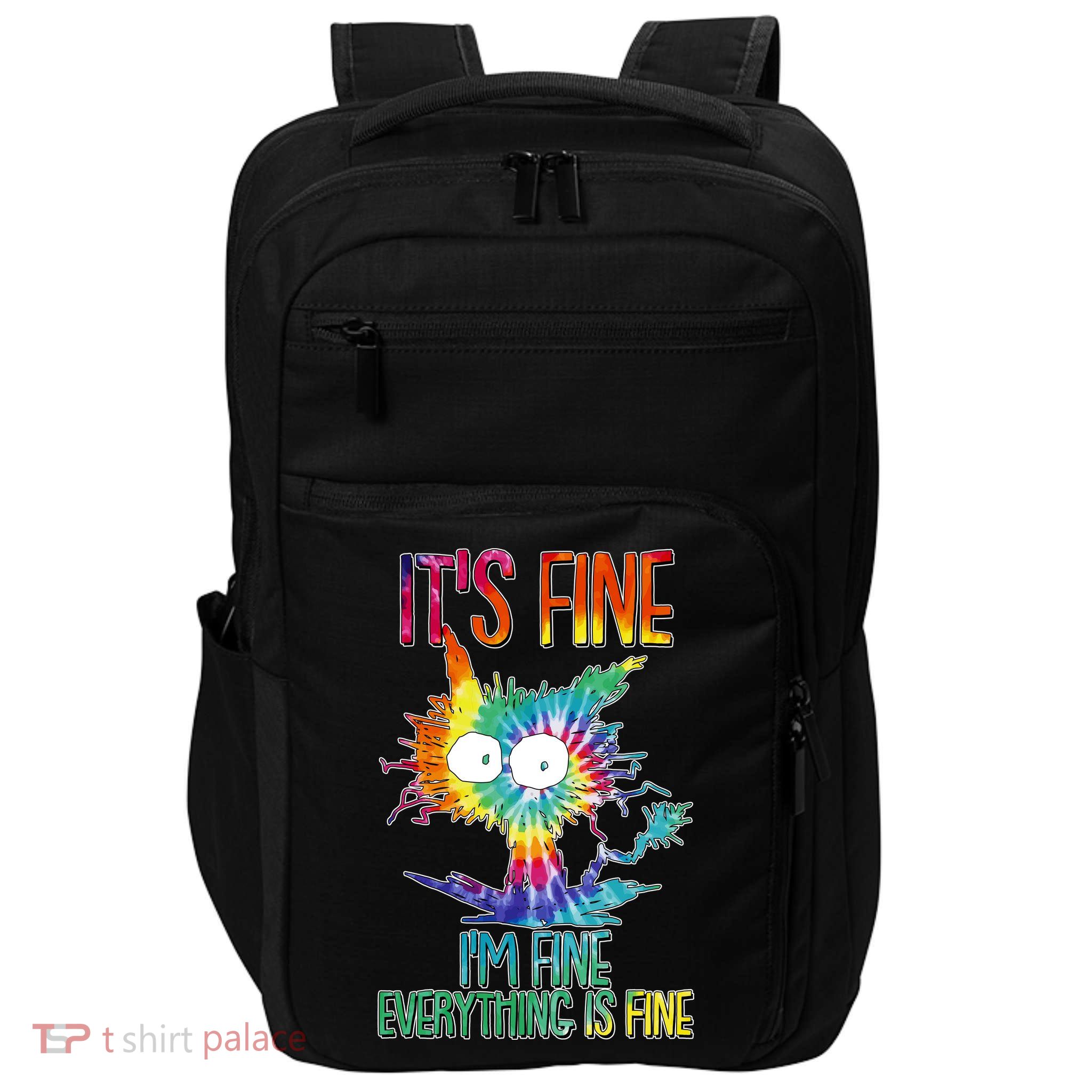 Funny It's Fine I'm Fine Everything Is Fine Tie Dye Cat Impact Tech Backpack