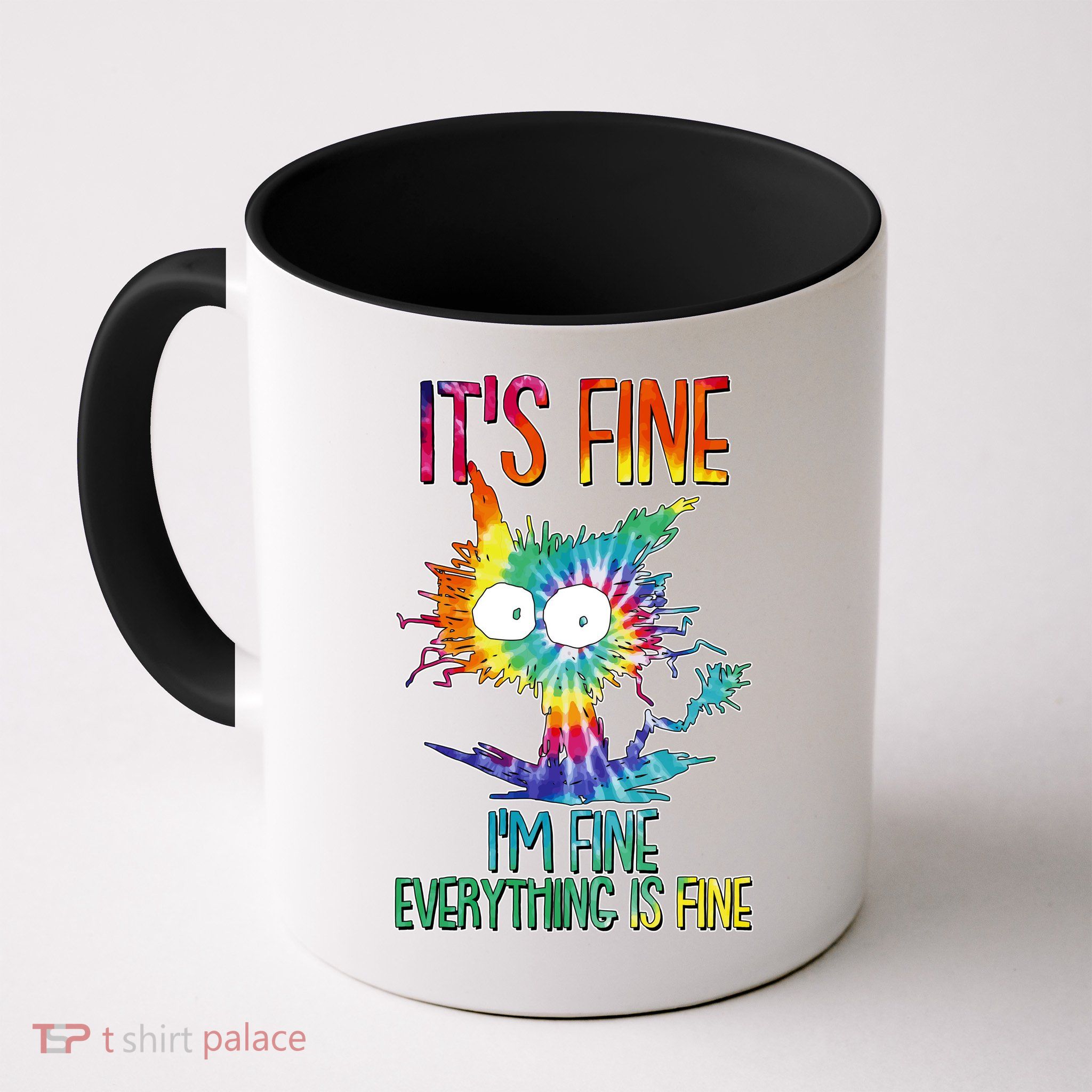 Funny It's Fine I'm Fine Everything Is Fine Tie Dye Cat Mug