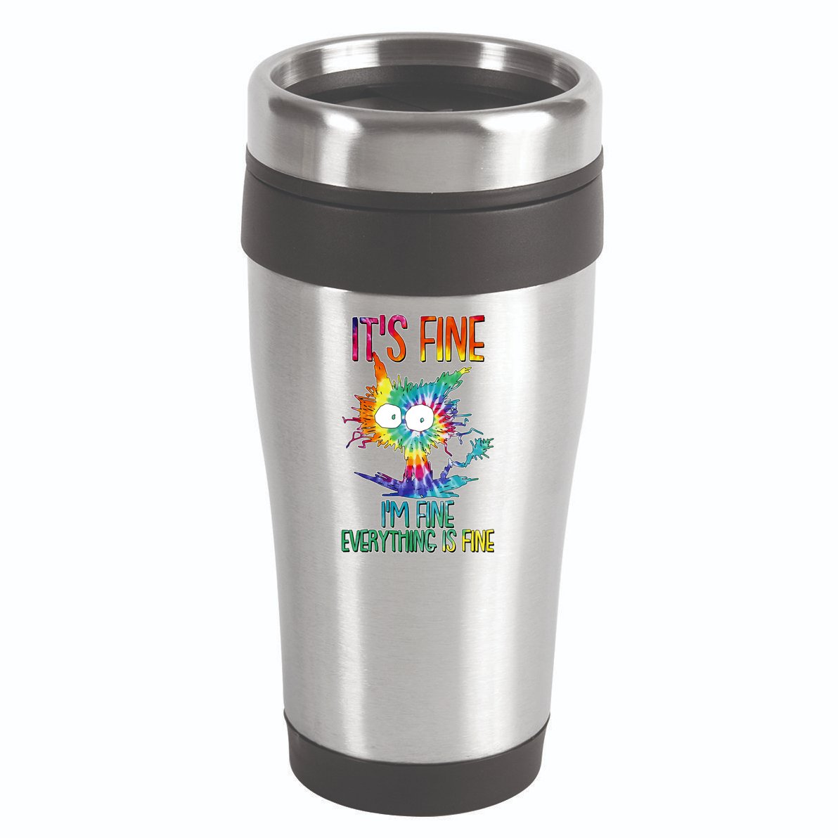 Funny It's Fine I'm Fine Everything Is Fine Tie Dye Cat 16oz Travel Tumbler