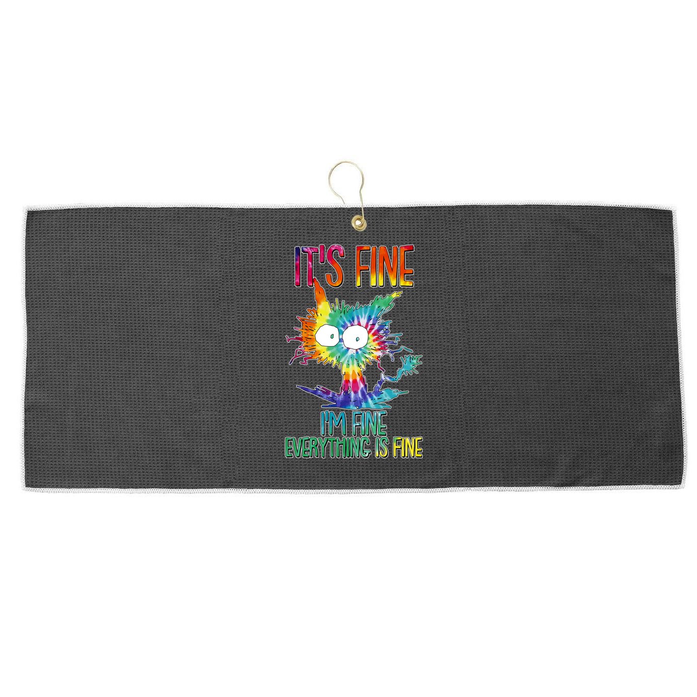 Funny It's Fine I'm Fine Everything Is Fine Tie Dye Cat Large Microfiber Waffle Golf Towel