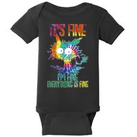 Funny It's Fine I'm Fine Everything Is Fine Tie Dye Cat Baby Bodysuit