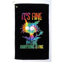Funny It's Fine I'm Fine Everything Is Fine Tie Dye Cat Golf Towel