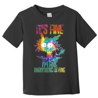 Funny It's Fine I'm Fine Everything Is Fine Tie Dye Cat Toddler T-Shirt