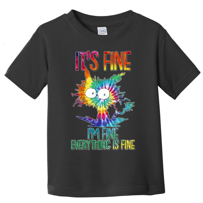 Funny It's Fine I'm Fine Everything Is Fine Tie Dye Cat Toddler T-Shirt