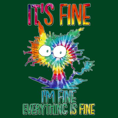 Funny It's Fine I'm Fine Everything Is Fine Tie Dye Cat T-Shirt