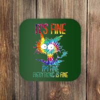 Funny It's Fine I'm Fine Everything Is Fine Tie Dye Cat Coaster