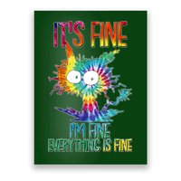 Funny It's Fine I'm Fine Everything Is Fine Tie Dye Cat Poster