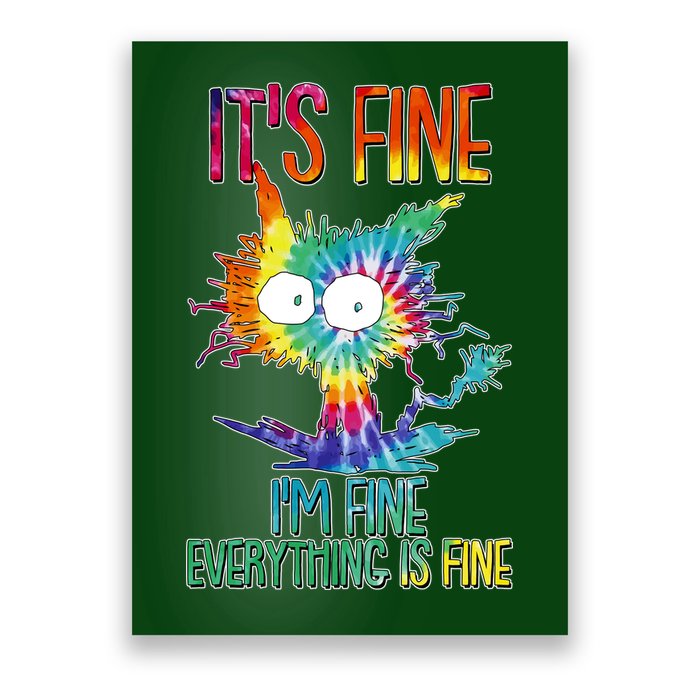 Funny It's Fine I'm Fine Everything Is Fine Tie Dye Cat Poster