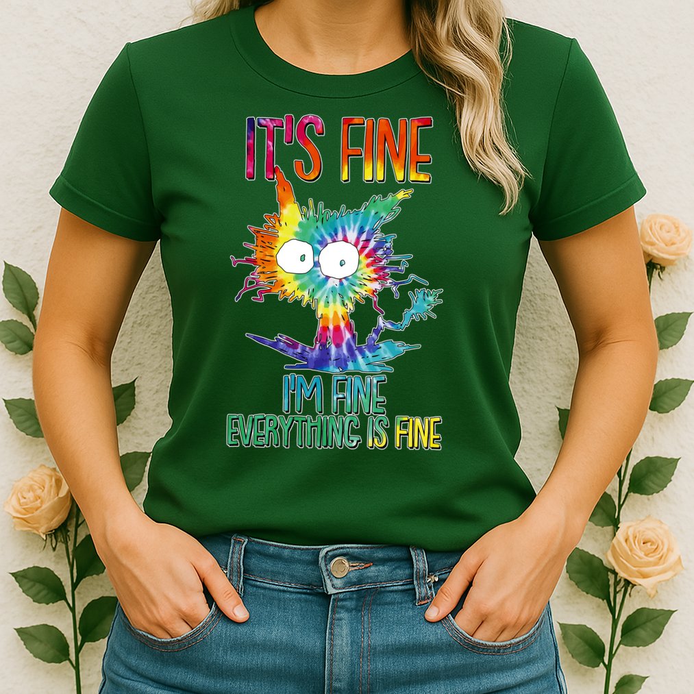 Funny It's Fine I'm Fine Everything Is Fine Tie Dye Cat Womens T-Shirt
