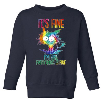 Funny It's Fine I'm Fine Everything Is Fine Tie Dye Cat Toddler Sweatshirt