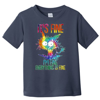 Funny It's Fine I'm Fine Everything Is Fine Tie Dye Cat Toddler T-Shirt