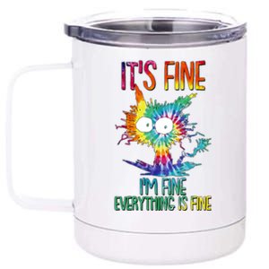 Funny It's Fine I'm Fine Everything Is Fine Tie Dye Cat 12 oz Stainless Steel Tumbler Cup