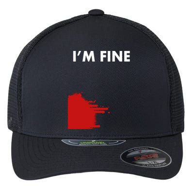 Funny I'm Fine Blood Bloody Really Scary Creepy Horror Funny Gift Flexfit Unipanel Trucker Cap