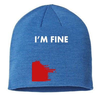 Funny I'm Fine Blood Bloody Really Scary Creepy Horror Funny Gift Sustainable Beanie