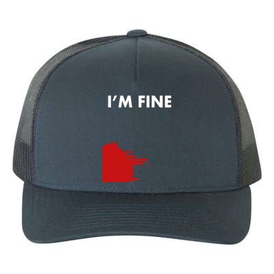 Funny I'm Fine Blood Bloody Really Scary Creepy Horror Funny Gift Yupoong Adult 5-Panel Trucker Hat