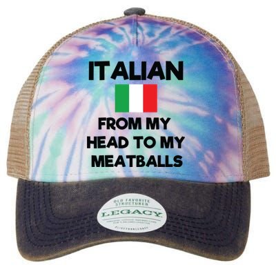 Funny Italian From My Head To My Meatballs Humor Joke Legacy Tie Dye Trucker Hat