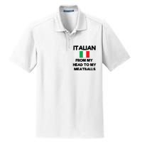 Funny Italian From My Head To My Meatballs Humor Joke Dry Zone Grid Polo