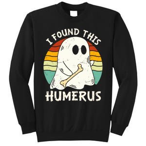 Funny I Found This Humerus Boo Ghost Halloween Costume Sweatshirt