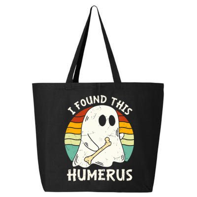 Funny I Found This Humerus Boo Ghost Halloween Costume 25L Jumbo Tote