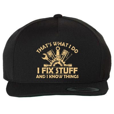 Funny I Fix Stuff And I Know Thingsmechanic Engineer Garage Wool Snapback Cap
