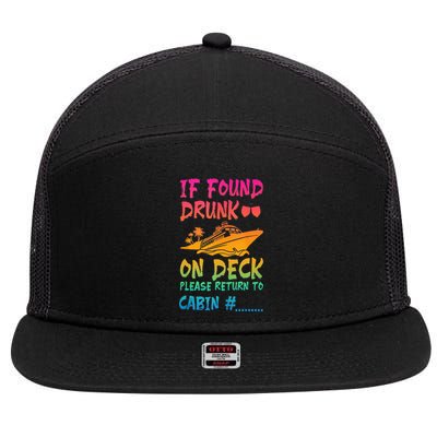 Funny If Found Drunk Return To Cabin Cruise Ship 7 Panel Mesh Trucker Snapback Hat