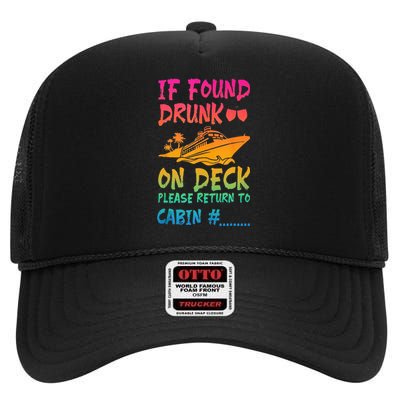 Funny If Found Drunk Return To Cabin Cruise Ship High Crown Mesh Back Trucker Hat