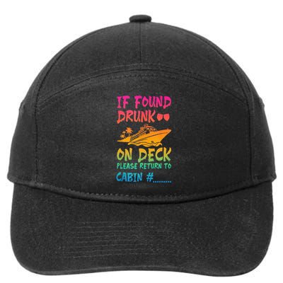 Funny If Found Drunk Return To Cabin Cruise Ship 7-Panel Snapback Hat