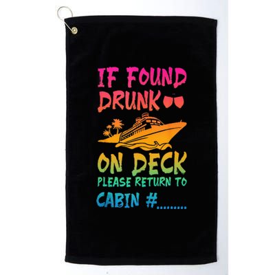 Funny If Found Drunk Return To Cabin Cruise Ship Platinum Collection Golf Towel