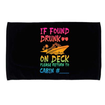 Funny If Found Drunk Return To Cabin Cruise Ship Microfiber Hand Towel