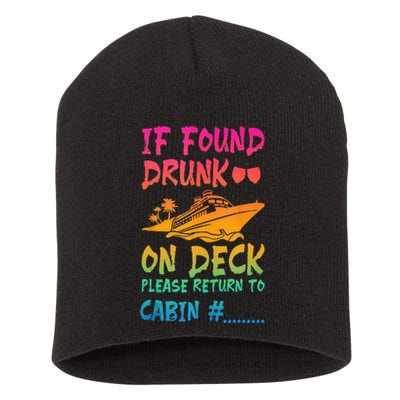 Funny If Found Drunk Return To Cabin Cruise Ship Short Acrylic Beanie