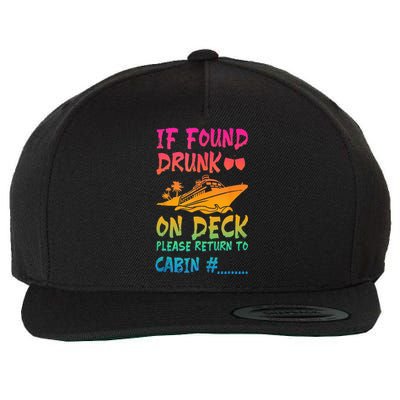 Funny If Found Drunk Return To Cabin Cruise Ship Wool Snapback Cap